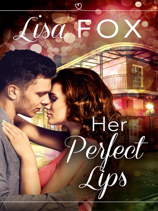 Title details for Her Perfect Lips by Lisa Fox - Wait list